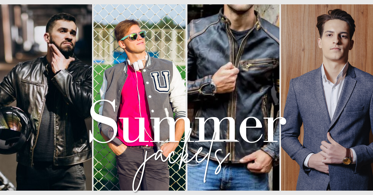 Top 7 Stylish Jackets to Wear This Summer